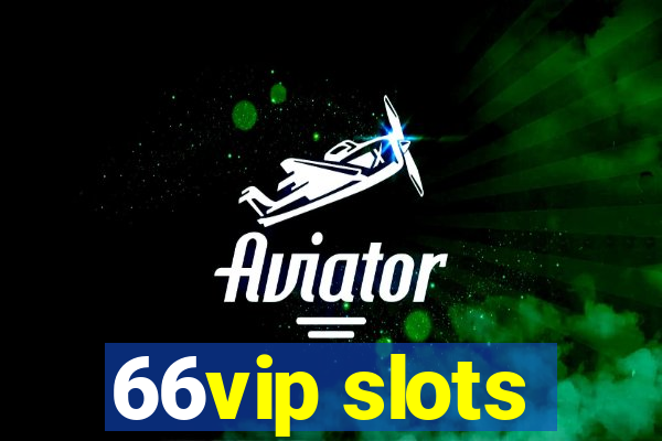 66vip slots